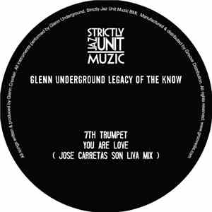 Glenn Underground - Legacy Of The Know EP 1 album flac