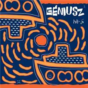 Géniusz - Ha-jó album flac