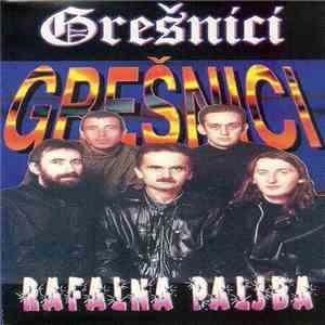 Grešnici - Rafalna Paljba album flac