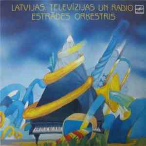 Gunārs Rozenbergs, Raimonds Pauls And Latvijas Televīzijas Un Radio Estrādes Orķestris - Latvijas Televīzijas Un Radio Estrādes Orķestris album flac