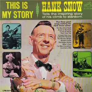 Hank Snow - This Is My Story album flac