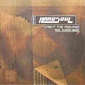 Hardsoul - Fight The Feeling / Last Dance album flac