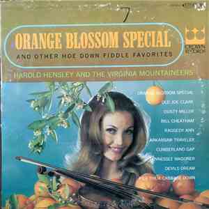 Harold Hensley And The Virginia Mountaineers - Orange Blossom Special And Other Hoe Down Fiddle Favorites album flac