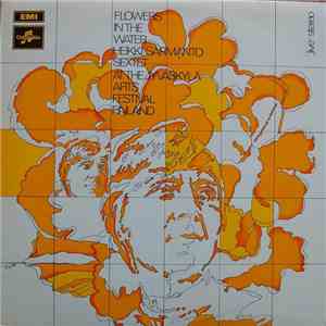 Heikki Sarmanto Sextet - Flowers In The Water album flac