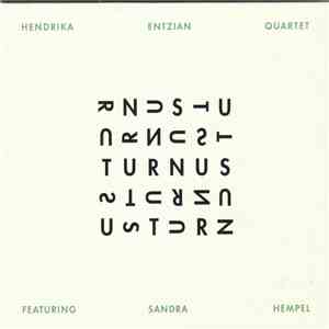 Hendrika Entzian Quartet - Turnus album flac