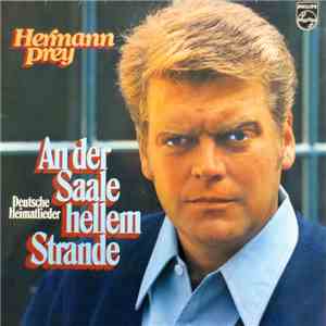 Hermann Prey - An der Saale hellem Strande - Deutsche Heimatlieder album flac