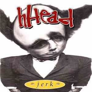 hHead - Jerk album flac