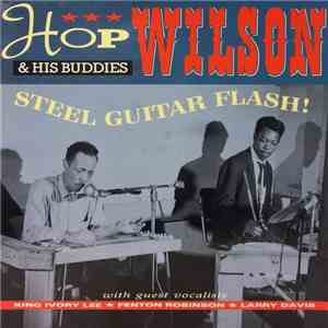 Hop Wilson And His Buddies - Steel Guitar Flash! album flac