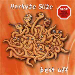 Horkýže Slíže - Best Uff album flac