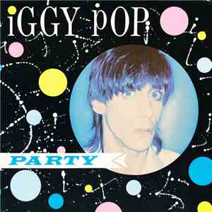 Iggy Pop - Party album flac