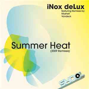 iNox deLux - Summer Heat (2009 Remixes) album flac