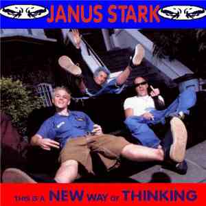 Janus Stark - This Is A New Way Of Thinking album flac