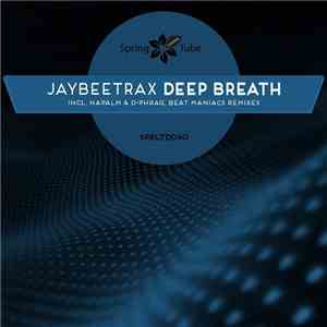 Jaybeetrax - Deep Breath album flac