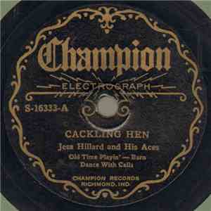 Jess Hillard And His Aces - Cackling Hen / Arkansas Traveler album flac