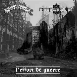 Jfod Gumt / CrepusculaR - L'Effort De Guerre album flac