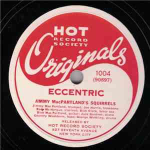 Jimmy MacPartland's Squirrels - Eccentric / Original Dixieland One-Step album flac