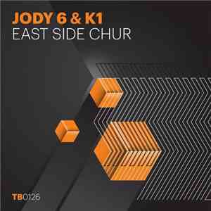 Jody 6 & K1  - East Side Chur album flac