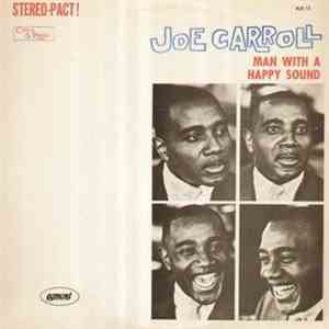 Joe Carroll - Man With A Happy Sound album flac