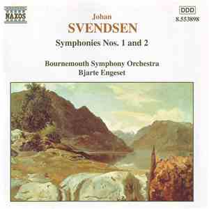 Johan Svendsen, Bournemouth Symphony Orchestra, Bjarte Engeset - Symphonies Nos. 1 And 2 album flac