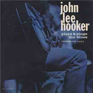 John Lee Hooker - Plays & Sings The Blues album flac