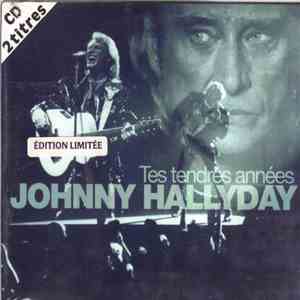 Johnny Hallyday - Tes Tendres Années album flac