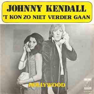 Johnny Kendall - 'T Kon Zo Niet Verder Gaan album flac