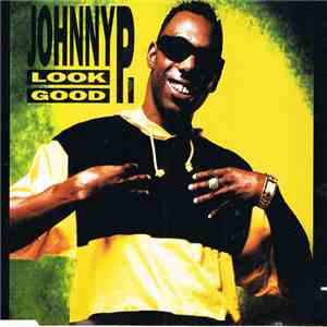 Johnny P. - Look Good album flac