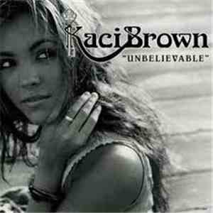Kaci Brown - Unbelievable (Dance Remixes) album flac
