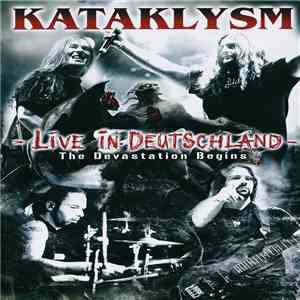 Kataklysm - Live In Deutschland (The Devastation Begins) album flac