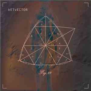 kETvECTOR - Fig. 23 album flac