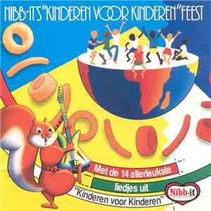Kinderen voor Kinderen - Nibb-It's "Kinderen Voor Kinderen" Feest album flac