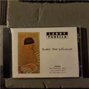 Larry Panella - Under The Influence album flac