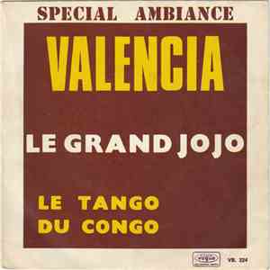 Le Grand Jojo - Valencia - Espana Cani / Le Tango Du Congo album flac