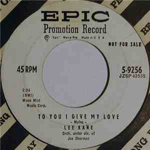Lee Kane - To You I Give My Love / It's All Your Fault album flac