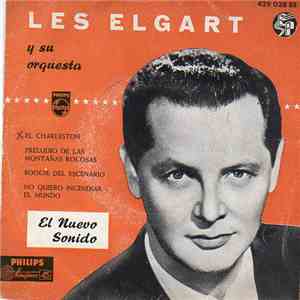 Les Elgart Y Su Orquesta - El Charleston / Preludio De Las Montañas Rocosas / Boogie Del Escenario / No Quiero Incendiar El Mundo album flac