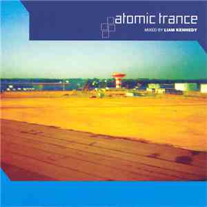 Liam Kennedy - Atomic Trance album flac