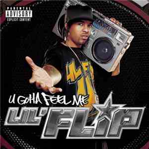 Lil' Flip - U Gotta Feel Me album flac
