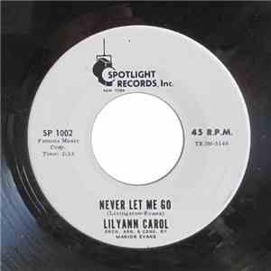 Lilyann Carol - Never Let Me Go / Love, I've Found You album flac