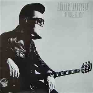 Link Wray - Bullshot album flac