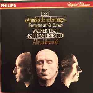 Liszt, Alfred Brendel - Années De Pèlerinage (Première Année: Suisse), Isoldens Liebestod album flac