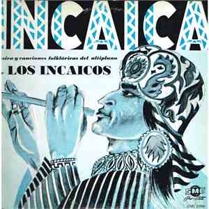 Los Incaicos - Incaica - Volume 2 album flac