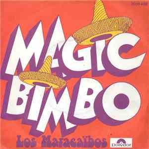 Los Maracaïbos - Magic Bimbo album flac