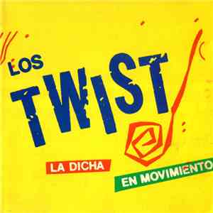 Los Twist - La Dicha En Movimiento album flac