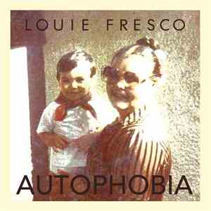 Louie Fresco - Autophobia album flac
