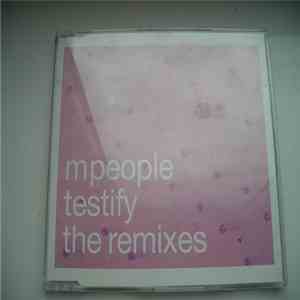 M People - Testify (The Remixes) album flac