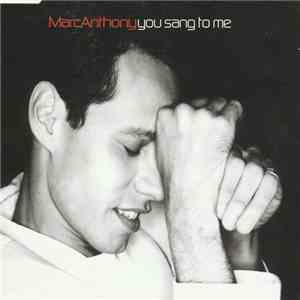 Marc Anthony - You Sang To Me album flac