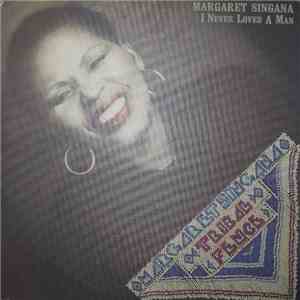 Margaret Singana - Tribal Fence (I Never Loved A Man) album flac