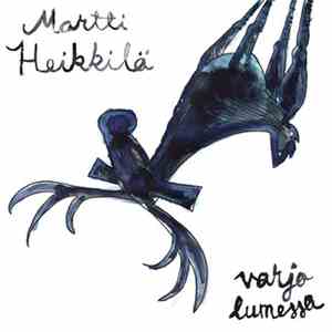 Martti Heikkilä  - Varjo Lumessa album flac