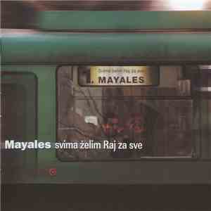 Mayales - Svima Želim Raj Za Sve album flac
