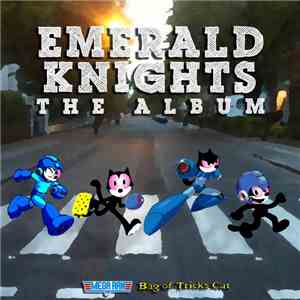 Mega Ran & Bag Of Tricks Cat - Emerald Knights: The Album album flac
